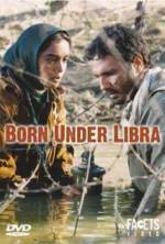 Watch Born Under Libra Zoechip