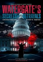 Watch Watergate\'s Secrets and Betrayals Zoechip