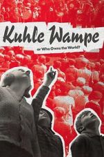Watch Kuhle Wampe or Who Owns the World? Zoechip