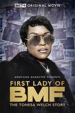 Watch First Lady of BMF: The Tonesa Welch Story Zoechip