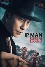 Watch Ip Man: Kung Fu Legend Zoechip