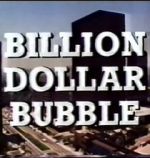 Watch The Billion Dollar Bubble Zoechip