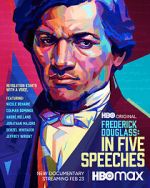 Watch Frederick Douglass: In Five Speeches Zoechip