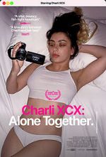 Watch Charli XCX: Alone Together Zoechip