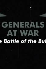 Watch National Geographic Generals At War: The Battle Of The Bulge Zoechip