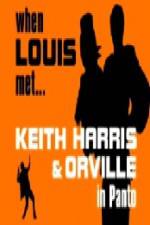 Watch When Louis Met Keith Harris and Orville Zoechip