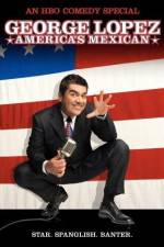 Watch George Lopez: America's Mexican Zoechip