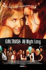 Watch Girltrash All Night Long Zoechip