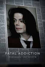 Watch Fatal Addiction: Michael Jackson Zoechip