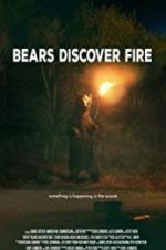Watch Bears Discover Fire Zoechip