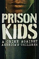 Watch Prison Kids A Crime Against Americas Children Zoechip