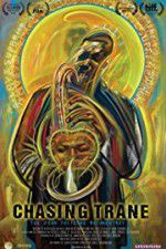 Watch Chasing Trane: The John Coltrane Documentary Zoechip