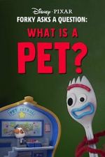 Watch Forky Asks a Question: What Is a Pet? Zoechip