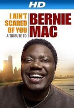 Watch I Ain\'t Scared of You: A Tribute to Bernie Mac Zoechip