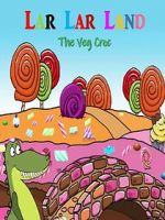 Watch Lar Lar Land - The Veg Croc (Short 2021) Zoechip