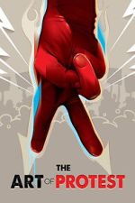 Watch The Art of Protest Zoechip