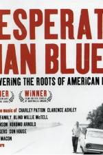 Watch Desperate Man Blues Zoechip