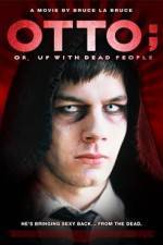 Watch Otto; or, Up with Dead People Zoechip