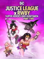 Watch Justice League x RWBY: Super Heroes and Huntsmen, Part Two Zoechip