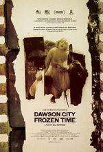 Watch Dawson City: Frozen Time Zoechip