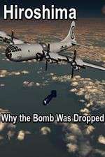 Watch Hiroshima: Why the Bomb Was Dropped Zoechip