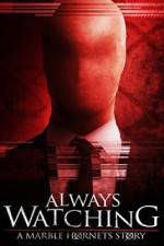 Watch Always Watching: A Marble Hornets Story Zoechip