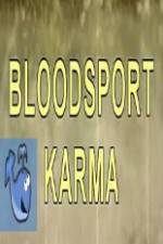 Watch Bloodsport Karma Zoechip
