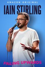 Watch Iain Stirling: Failing Upwards (TV Special 2022) Zoechip