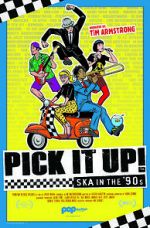 Watch Pick It Up! - Ska in the \'90s Zoechip