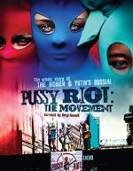 Watch Pussy Riot: The Movement Zoechip