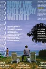 Watch How We Got Away with It Zoechip