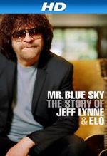 Watch Mr Blue Sky: The Story of Jeff Lynne & ELO Zoechip