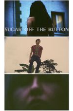 Watch Sugar Off The Button (Short 2019) Zoechip