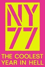 Watch NY77: The Coolest Year in Hell Zoechip