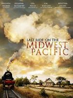 Watch Last Ride on the Midwest Pacific Zoechip