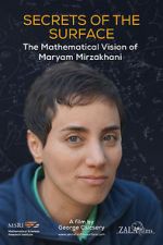 Watch Secrets of the Surface: The Mathematical Vision of Maryam Mirzakhani Zoechip
