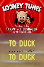 Watch To Duck... or Not to Duck (Short 1943) Zoechip