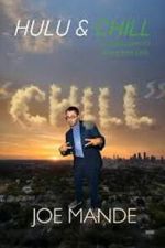 Watch Joe Mande: Chill Zoechip