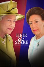 Watch Heir & Spare: Elizabeth & Margaret Zoechip