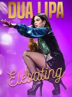 Watch Dua Lipa: Elevating Zoechip