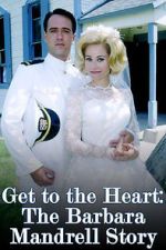 Watch Get to the Heart: The Barbara Mandrell Story Zoechip