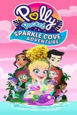 Watch Polly Pocket Sparkle Cove Adventure Zoechip