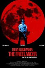 Watch Mega Blood Moon: The Freelancer Zoechip