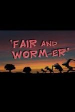 Watch Fair and Worm-er (Short 1946) Zoechip