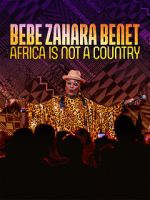 Watch Bebe Zahara Benet: Africa Is Not a Country (TV Special 2023) Zoechip