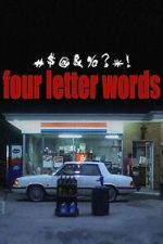 Watch Four Letter Words Zoechip
