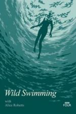 Watch Wild Swimming with Alice Roberts Zoechip