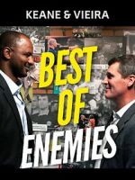 Watch Keane & Vieira: Best of Enemies Zoechip