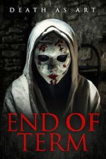 Watch End of Term Zoechip