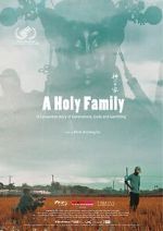 Watch A Holy Family Zoechip